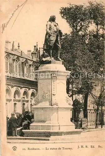 AK / Ansichtskarte Bordeaux Statue de Tourny Monument Kat. Bordeaux