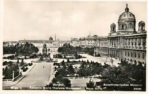 AK / Ansichtskarte Wien Kunsthistorisches Museum Burgtor Kaiserin Maria Theresia Monument Kat. Wien