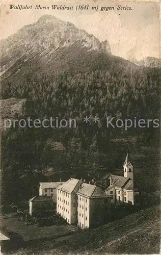 AK / Ansichtskarte Serles Wallfahrt Maria Waldrast Kat. Neustift im Stubaital