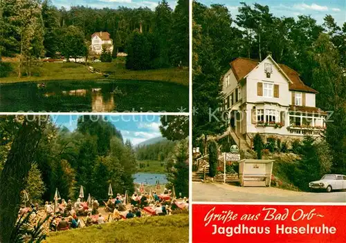 AK / Ansichtskarte Bad Orb Restaurant Jagdhaus Haselruhe Terrasse Weiher Kat. Bad Orb