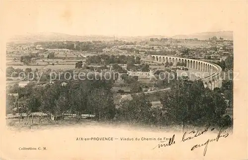 AK / Ansichtskarte Aix en Provence Viaduc du Chemin de Fer Kat. Aix en Provence