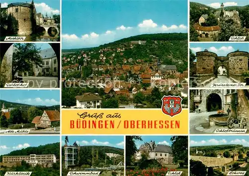 AK / Ansichtskarte Buedingen Hessen Muehltor Schlosshof Schloss Jerusalemer Tor Schlossbrunnen Lohsteg Kat. Buedingen