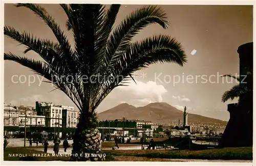 AK / Ansichtskarte Napoli Neapel Piazza Municipio Vesuvio Kat. Napoli