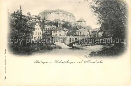 AK / Ansichtskarte Tuebingen Hohentuebingen und Alleenbruecke Neckar Kat. Tuebingen