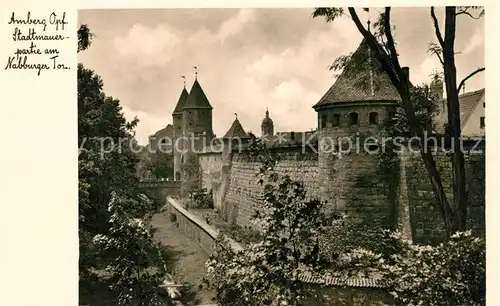 AK / Ansichtskarte Amberg Oberpfalz Stadtmauer am Nabburger Tor Kat. Amberg