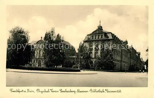 AK / Ansichtskarte Frankfurt Main Physikalischer Verein Senckenberg Museum Bibliothek Universitaet Kat. Frankfurt am Main