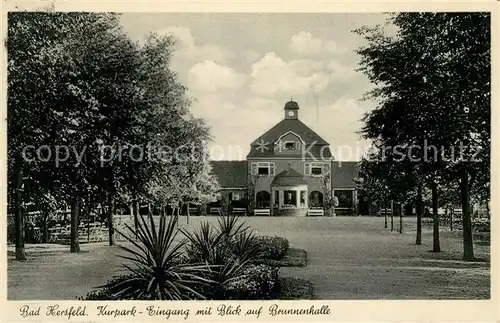 AK / Ansichtskarte Bad Hersfeld Kurpark Eingang mit Blick auf Brunnenhalle Kat. Bad Hersfeld