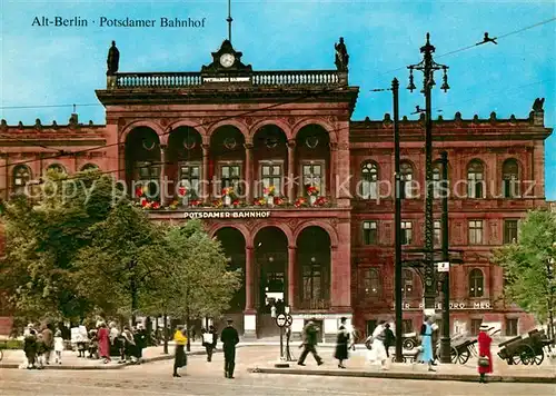 AK / Ansichtskarte Alt Berlin Potsdamer Bahnhof Kat. Berlin