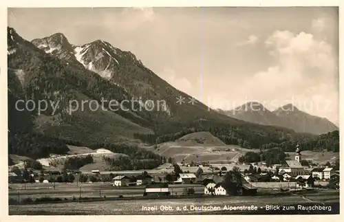 AK / Ansichtskarte Inzell mit Rauschberg Deutsche Alpenstrasse Kat. Inzell