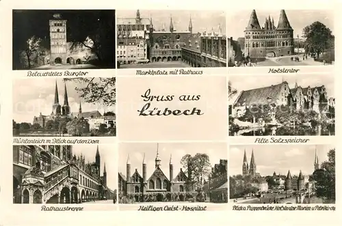 AK / Ansichtskarte Luebeck Burgtor Holstentor Marktplatz Muehlenteich Dom Salzspeicher Heiligen Geist Hospital Kat. Luebeck