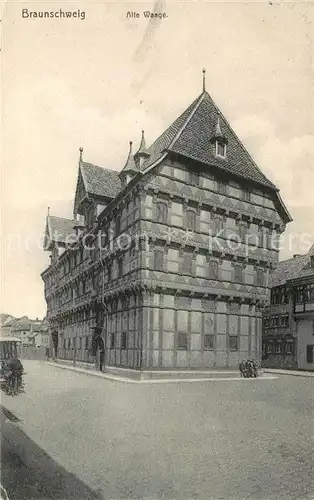 AK / Ansichtskarte Braunschweig Alte Waage Historisches Gebaeude Kat. Braunschweig