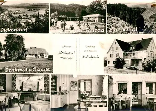 AK / Ansichtskarte Dickendorf Freibad Elbbachtal Denkmal Schule Gasthaus Pension Waldschaenke Gastraeume Kat. Dickendorf