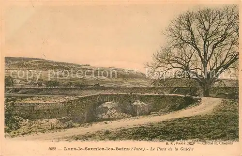 AK / Ansichtskarte Lons le Saunier Jura Pont de la Guiche Kat. Lons le Saunier