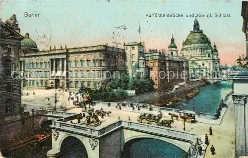 AK / Ansichtskarte Berlin Kurfuerstenbruecke und Koenigl Schloss Kat. Berlin