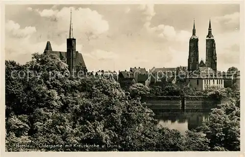 AK / Ansichtskarte Breslau Niederschlesien Oderpartie mit Kreuzkirche und Dom Kat. Wroclaw