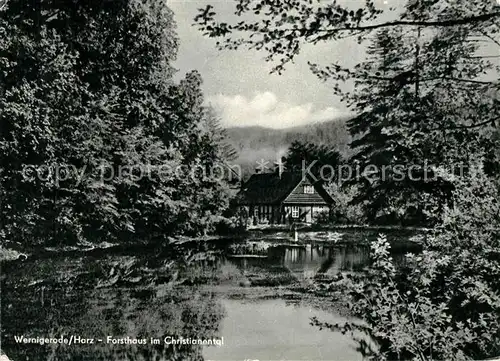 AK / Ansichtskarte Wernigerode Harz Forsthaus im Christianental Kat. Wernigerode