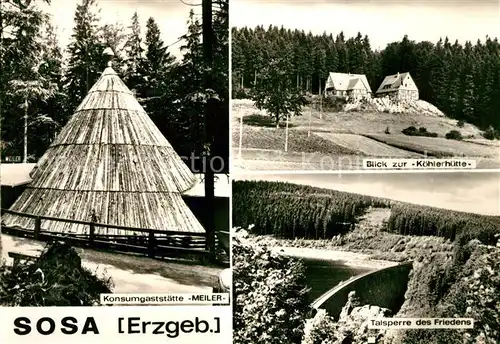 AK / Ansichtskarte Sosa Erzgebirge Talsperre des Friedens Koehlerhuette Konsumgaststaette Meiler Kat. Sosa