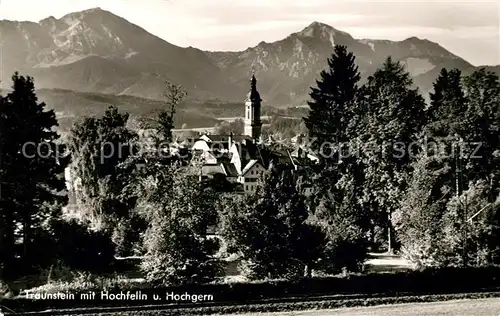 AK / Ansichtskarte Traunstein Oberbayern mit Hochfelln und Hochgern Kat. Traunstein