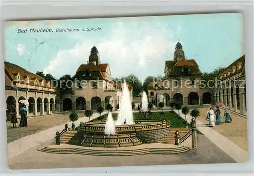 AK / Ansichtskarte Bad Nauheim Badehaeuser und Sprudel Kat. Bad Nauheim