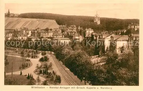 AK / Ansichtskarte Wiesbaden Nerotal Anlagen mit Griech. Kapelle und Neroberg Kat. Wiesbaden