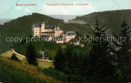 AK / Ansichtskarte Burg Lauenstein Frankenwald Thueringisch Fraenkische Grenzwarte Kat. Ludwigsstadt