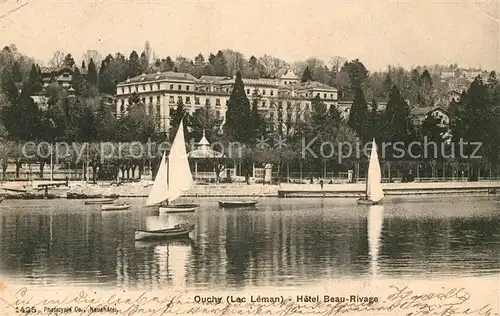 AK / Ansichtskarte Ouchy Lac Leman Hotel Beau Rivage Kat. Lausanne