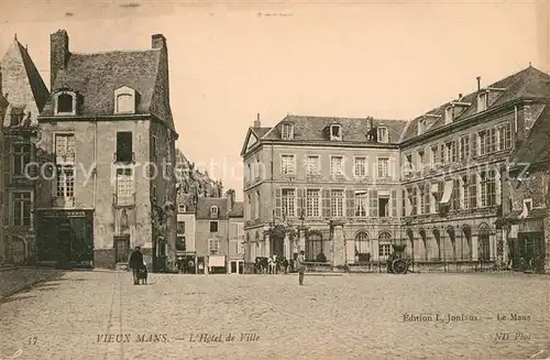 AK / Ansichtskarte Le Vieux Mans Hotel de Ville Kat. Le Mans