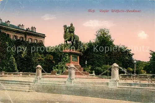 AK / Ansichtskarte Metz Moselle Kaiser Wilhelm Denkmal Reiterstandbild Kat. Metz