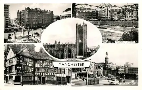 AK / Ansichtskarte Manchester Midland Hotel St Peters Square Cathedral Piccadilly Gardens Old Shambles Royal Exchange Kat. Manchester