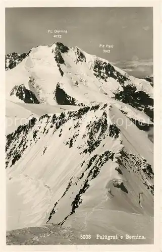 AK / Ansichtskarte Piz Palue Piz Bernina Gebirgspanorama Berninagruppe Kat. Piz Palue