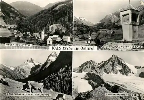 AK / Ansichtskarte Kals Grossglockner Koednitztal Lesachtal Schobergruppe Grossglockner  Kat. Kals am Grossglockner