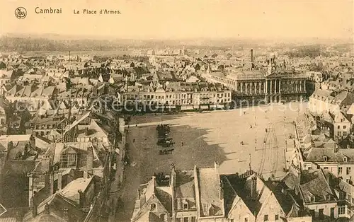 AK / Ansichtskarte Cambrai La Place d Armes Kat. Cambrai