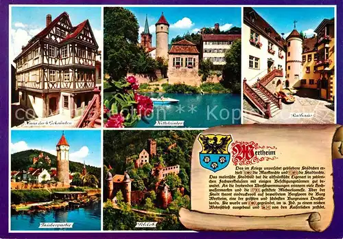 AK / Ansichtskarte Wertheim Main Haus der 4 Gekroenten Tauberpartie Schloss Rathaus Kittsteintor Kat. Wertheim