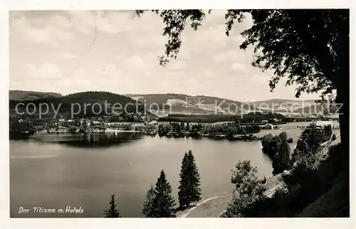 AK / Ansichtskarte Titisee Panorama mit Hotels Schwarzwald Kat. Titisee Neustadt