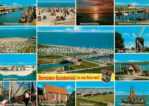 AK / Ansichtskarte Dornumer Accumersiel Fischerboote Badestrand Hafenbecken Strandhalle Campingplatz Alte Bonkmuehle Bootsverleih Krabbenfischer Bartholomaeus Kirche Ferienhaeuser Fischkutter Kat. Dornum