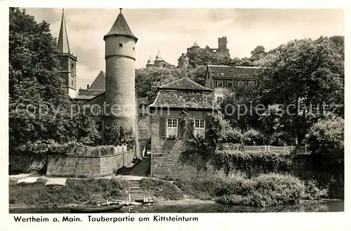 AK / Ansichtskarte Wertheim Main Tauberpartie am Kittsteinturm Kat. Wertheim