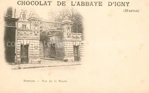 AK / Ansichtskarte Soissons Aisne Rue de la Buerie Chocolat de L`Abbaye D Igny Kat. Soissons