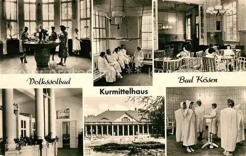 AK / Ansichtskarte Bad Koesen Volkssolbad Kurmittelhaus Trinkbrunnen Gastraum Kat. Bad Koesen