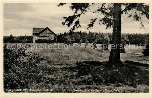 AK / Ansichtskarte Tambach Dietharz Berghotel Ebertswiese Kat. Tambach Dietharz