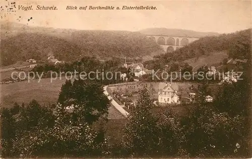 AK / Ansichtskarte Plauen Vogtland Barthmuele und Elstertalbruecke Kat. Plauen