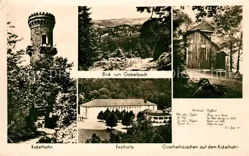 AK / Ansichtskarte Ilmenau Thueringen Kickelhahn Aussichtsturm Gabelbach Festhalle Goethehaeuschen Kat. Ilmenau