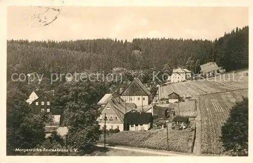 AK / Ansichtskarte Morgenroethe Rautenkranz Ortsansicht Kat. Morgenroethe Rautenkranz