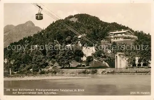 AK / Ansichtskarte Bad Reichenhall Predigtstuhlbahn Talstation Bergwirtshaus zum Schroffen Kat. Bad Reichenhall