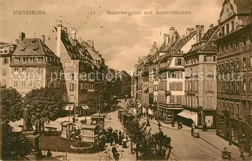 AK / Ansichtskarte Strasbourg Alsace Gutenbergplatz und Gewerbslauben Kat. Strasbourg