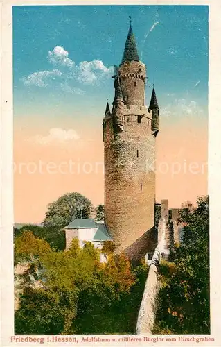 AK / Ansichtskarte Friedberg Hessen Adolfstur Burgtor vom Hirschgraben gesehen Kat. Friedberg (Hessen)