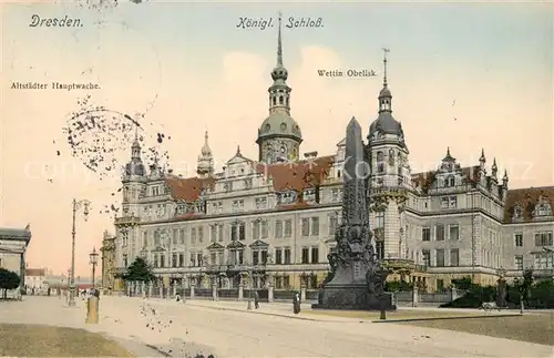 AK / Ansichtskarte Dresden Schloss Hauptwache Obelisk Kat. Dresden Elbe