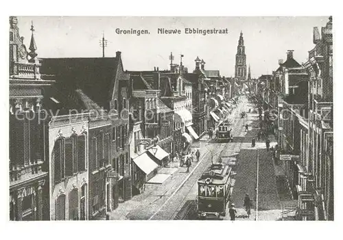 AK / Ansichtskarte Groningen Nieuwe Ebbingestraat Strassenbahn Repro Kat. Groningen