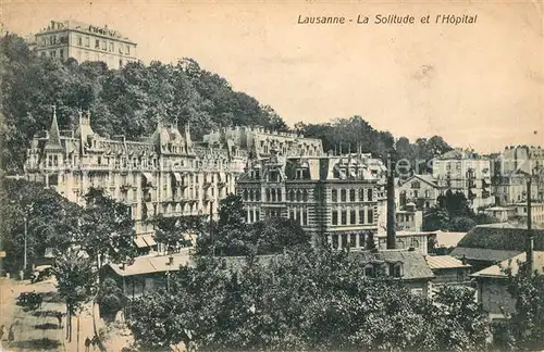 AK / Ansichtskarte Lausanne VD La Solitude et Hopital Kat. Lausanne