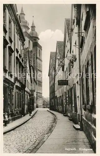 AK / Ansichtskarte Bayreuth Kirchgasse Kat. Bayreuth