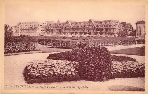 AK / Ansichtskarte Deauville La Plage Fleurie Le Normandy Hotel Kat. Deauville